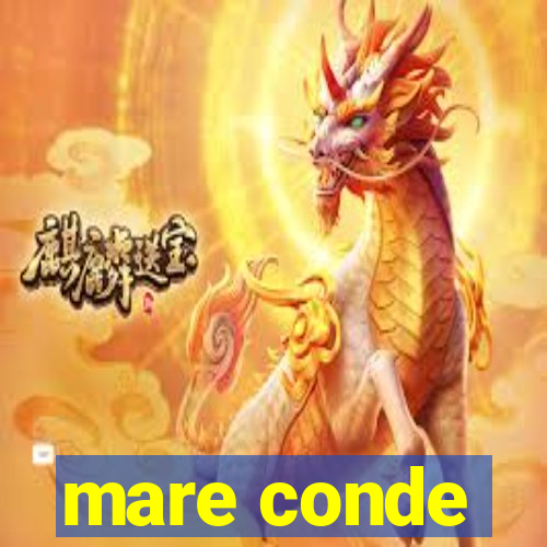 mare conde